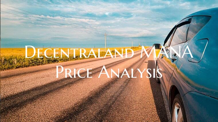 Decentraland MANA Price Anal...