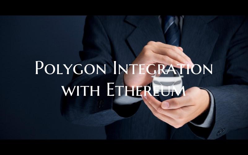 Polygon Integration with Eth...